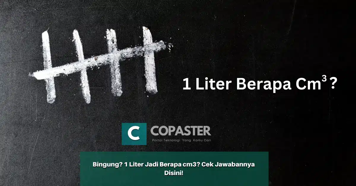 bingung-1-liter-jadi-berapa-cm3-cek-jawabannya-disini-copaster