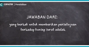 yang berhak untuk memberikan persetujuan terhadap konsep surat adalah