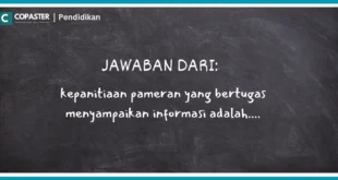 Kepanitiaan Pameran Yang Bertugas Menyampaikan Informasi Adalah