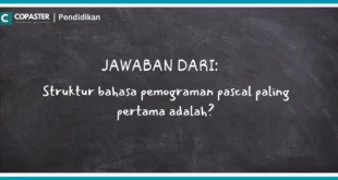 Struktur bahasa pemograman pascal paling pertama adalah?