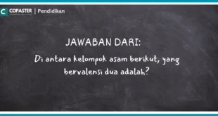 Di antara kelompok asam berikut, yang bervalensi dua adalah?