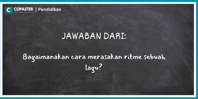 bagaimana cara merasakan ritme lagu